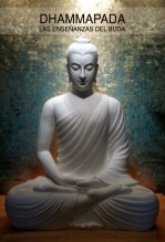 Dhammapada: las enseñanzas del Buda