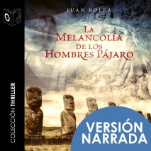 La melancolía de los hombres pájaro - NARRADA